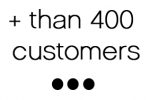 + than 400 customers...