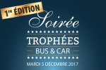 Soirée Trophées Bus&Car